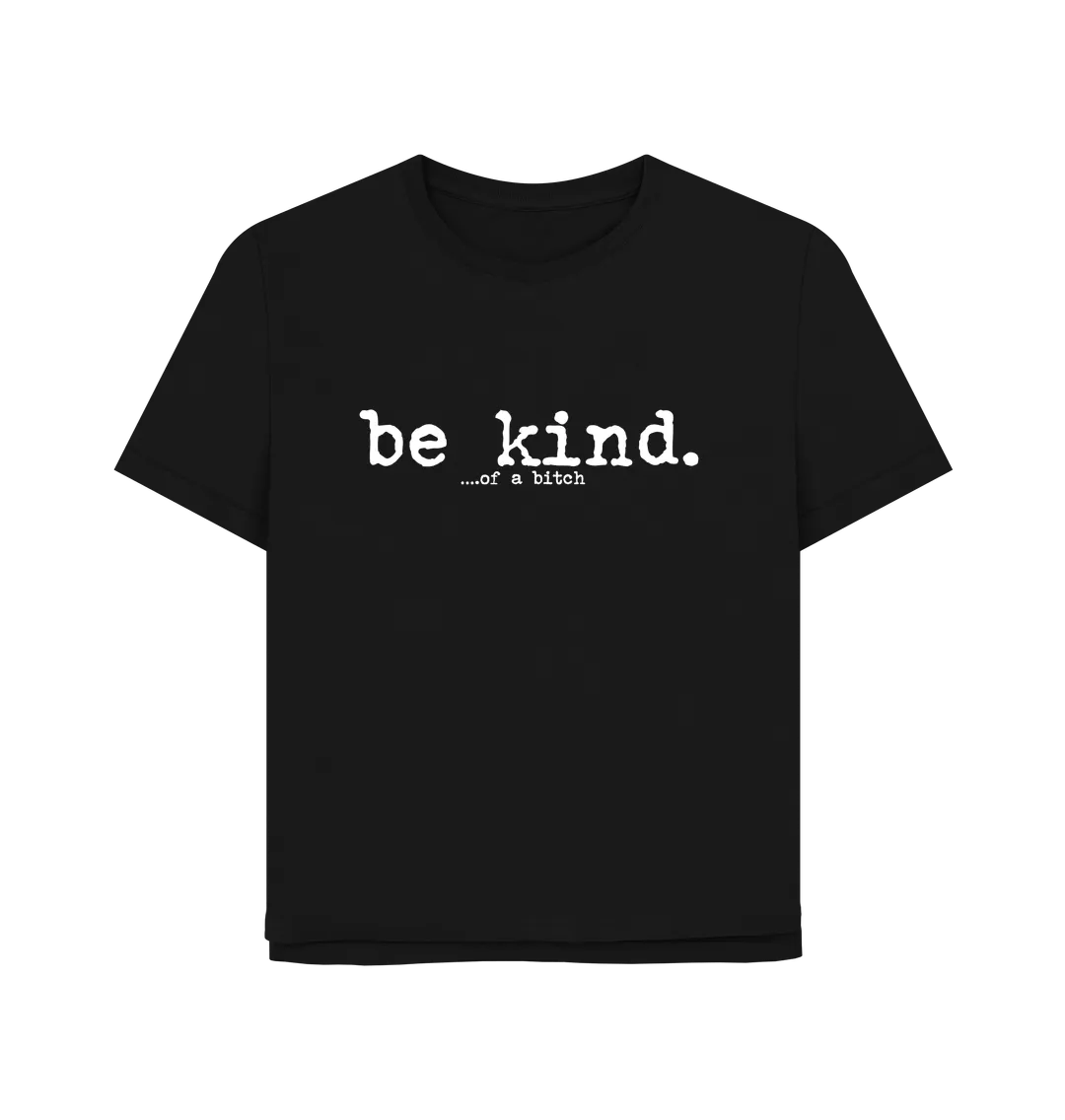 Be Kind Women's Relaxed Fit T-shirt