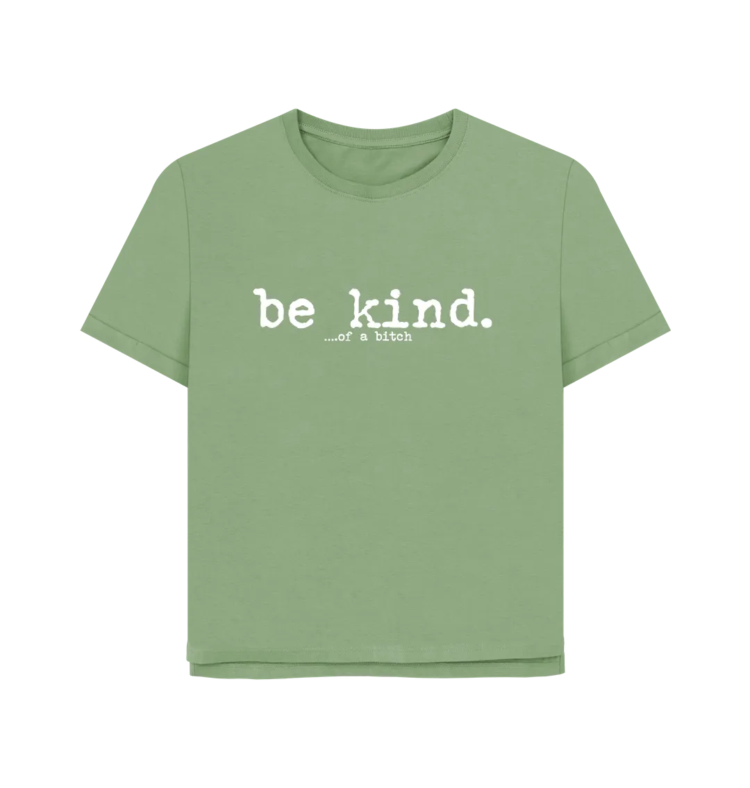 Be Kind Women's Relaxed Fit T-shirt