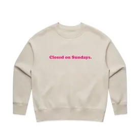 Closed on Sundays Sweatshirt