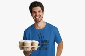 I Like Coffee and Maybe 3 People