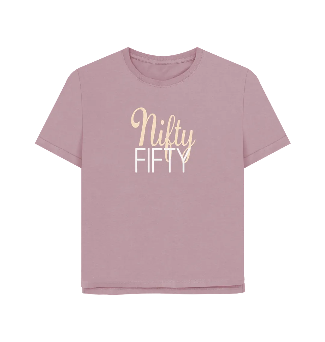 Nifty Fifty Women's Relaxed Fit T-shirt