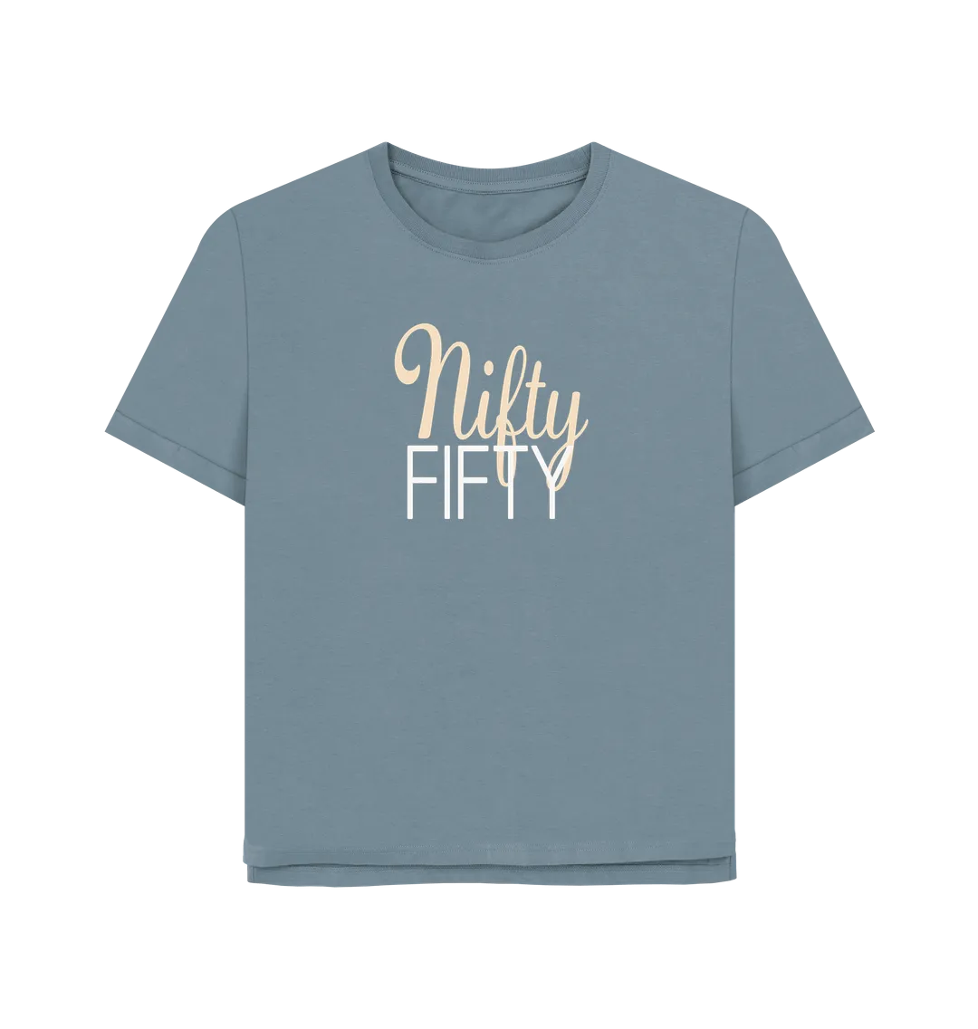 Nifty Fifty Women's Relaxed Fit T-shirt