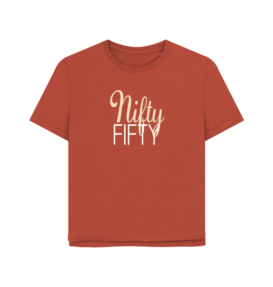 Nifty Fifty Women's Relaxed Fit T-shirt