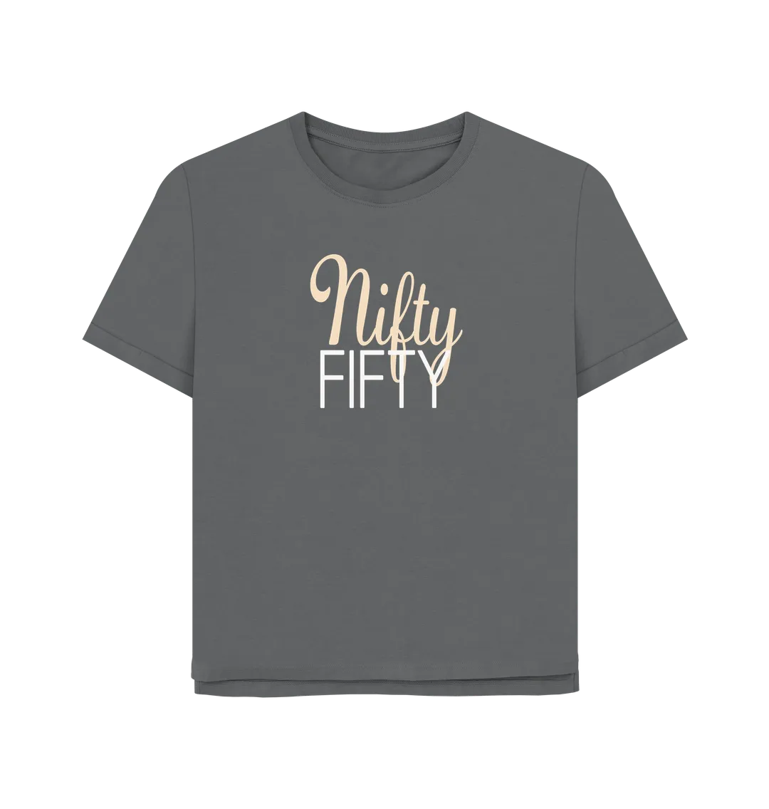 Nifty Fifty Women's Relaxed Fit T-shirt