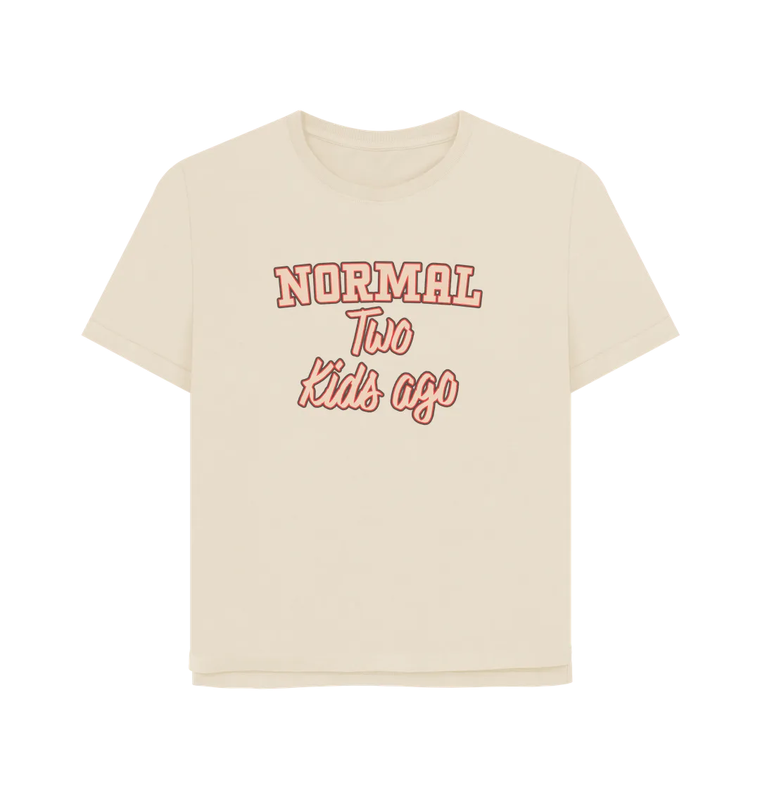 Normal Two Women's Relaxed Fit T-shirt